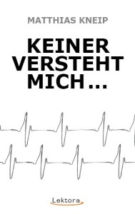 9783938470992-kneip-keiner-versteht-mich